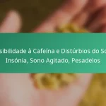featured-image-sensibilidade-a-cafeina-e-disturbios-do-sono-insonia-sono-agitado-pesadelos