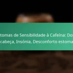 featured-image-sintomas-de-sensibilidade-a-cafeina-dores-de-cabeca-insonia-desconforto-estomacal